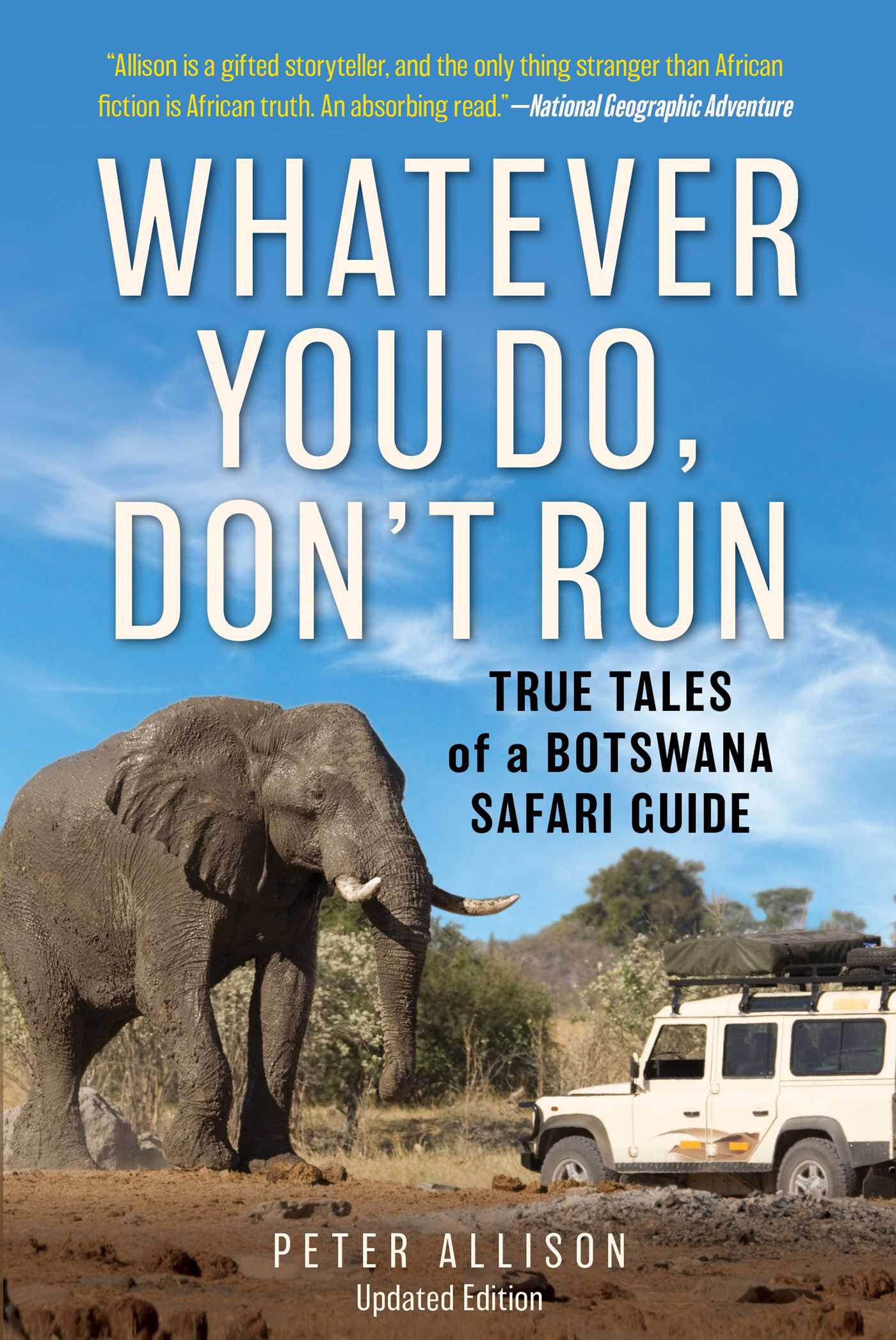 Whatever you do don't run
